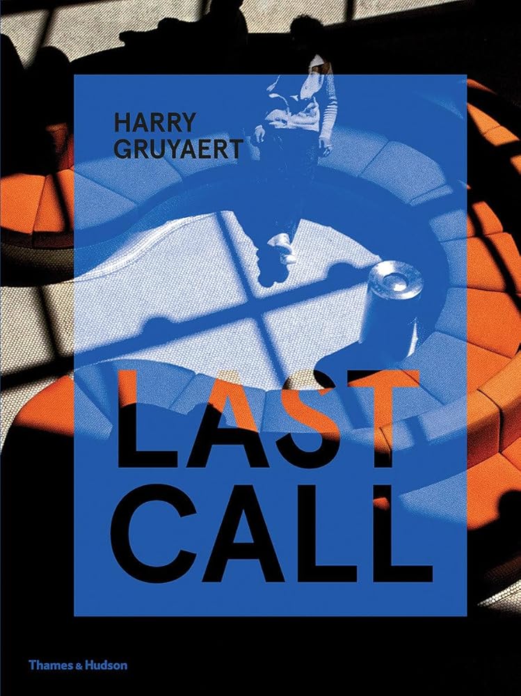 Harry Gruyaert: Last Call cover image