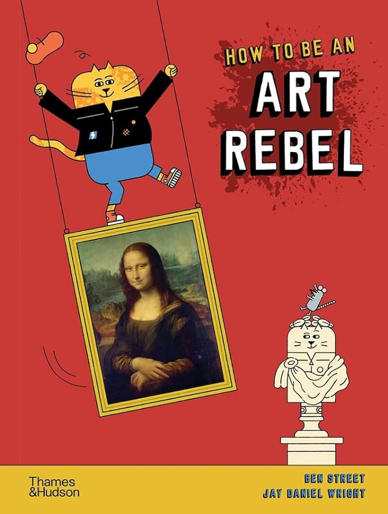 How to Be an Art Rebel cover image