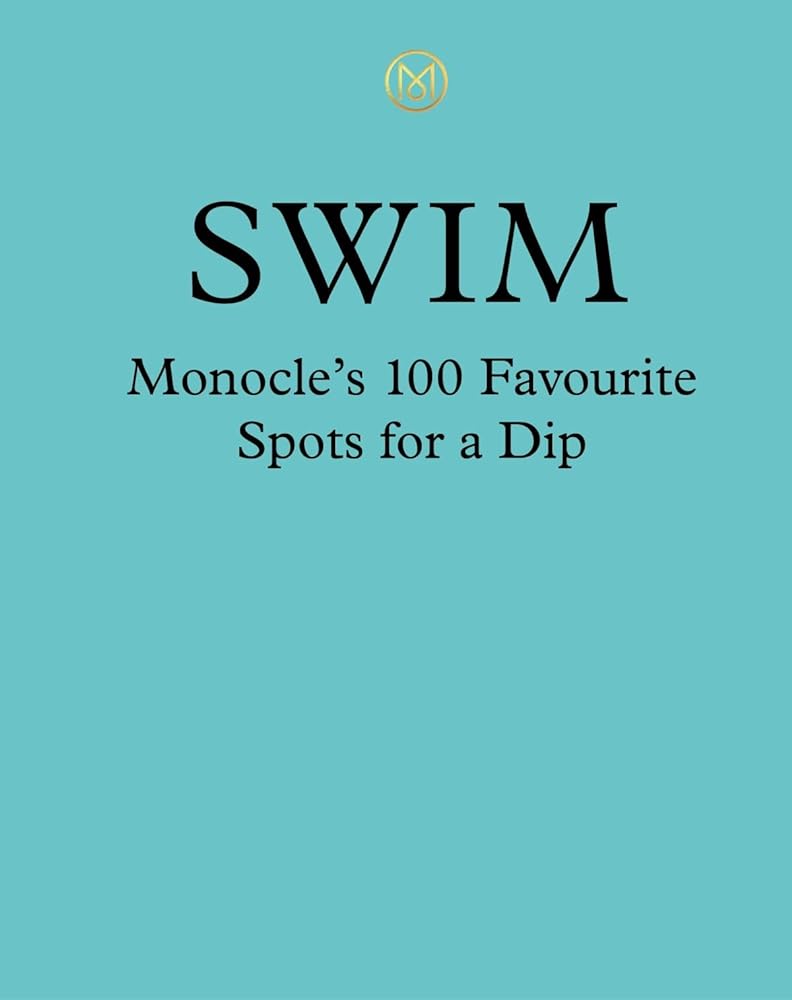 Swim and Sun: a Monocle Guide Hot Beach Clubs, cover image
