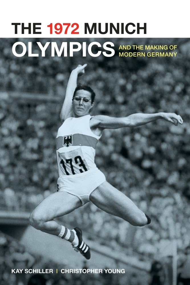 The 1972 Munich Olympics and the Making of Modern Germany cover image