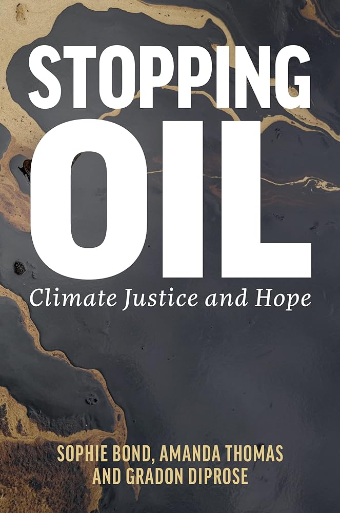Stopping Oil Climate Justice and Hope cover image