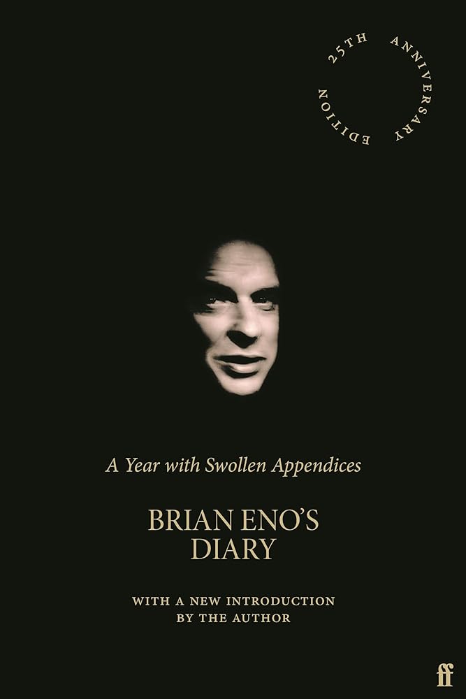 A Year with Swollen Appendices Brian Eno's Diary cover image