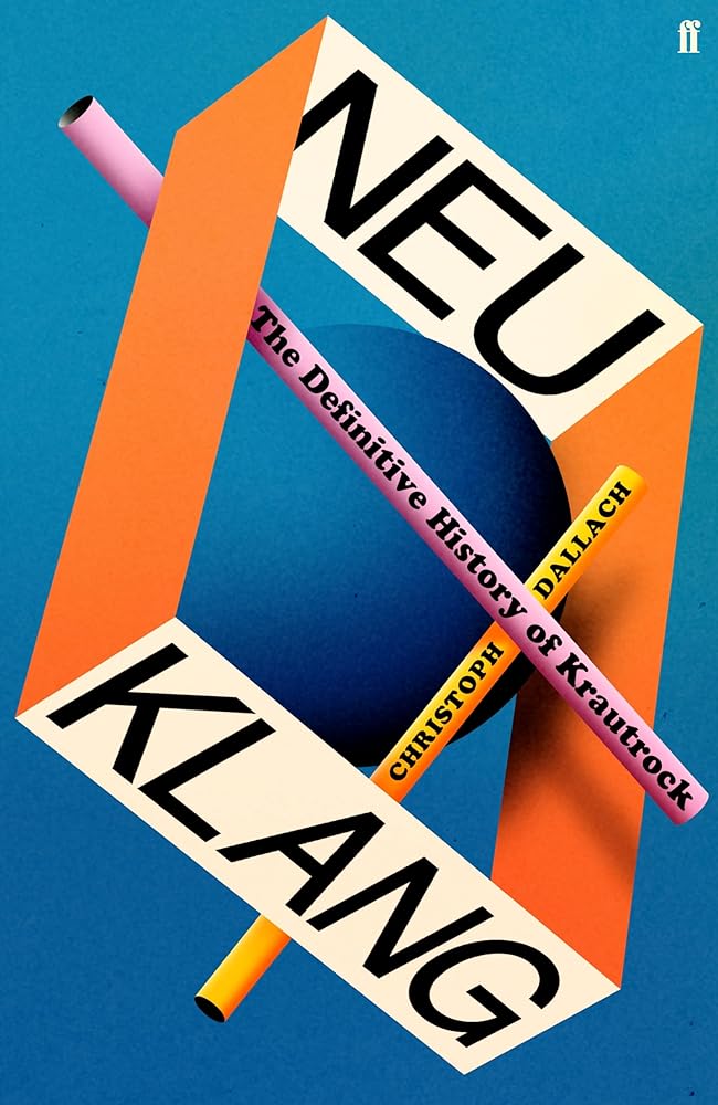 Neu Klang: The Definitive History of Krautrock cover image