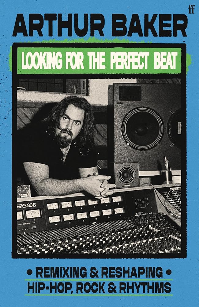 Looking for the Perfect Beat: Remixing and Reshaping Hip-Hop, Rock and Rhythms cover image