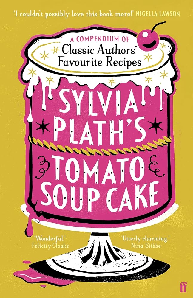 Sylvia Plath's Tomato Soup Cake cover image