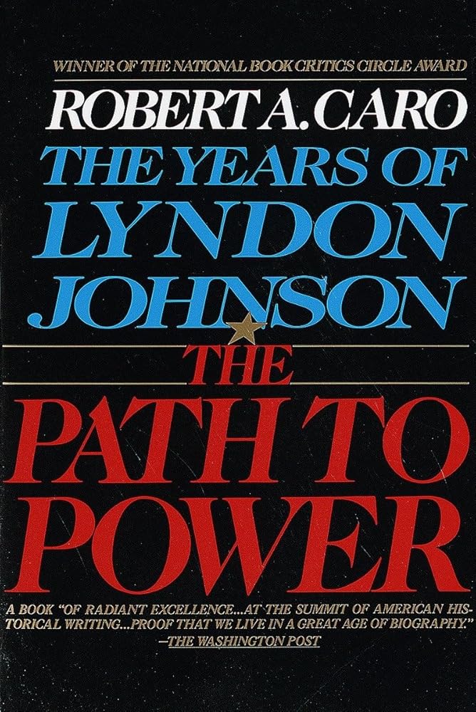 The Path to Power (The Years of Lyndon Johnson, Volume 1) cover image