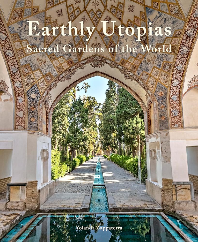 Earthly Utopias: Sacred Gardens of the World cover image