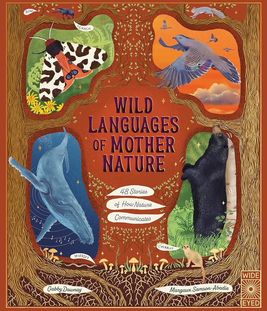 Wild Languages of Mother Nature: 48 Stories of How Nature Communicates cover image