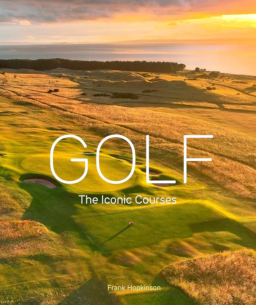 Golf: The Iconic Courses: The Iconic Courses cover image