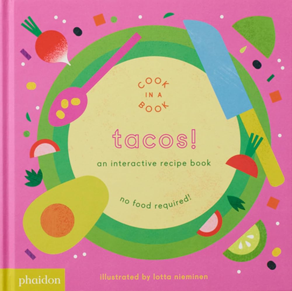 Tacos!: An Interactive Recipe Book (Cook In A Book) cover image