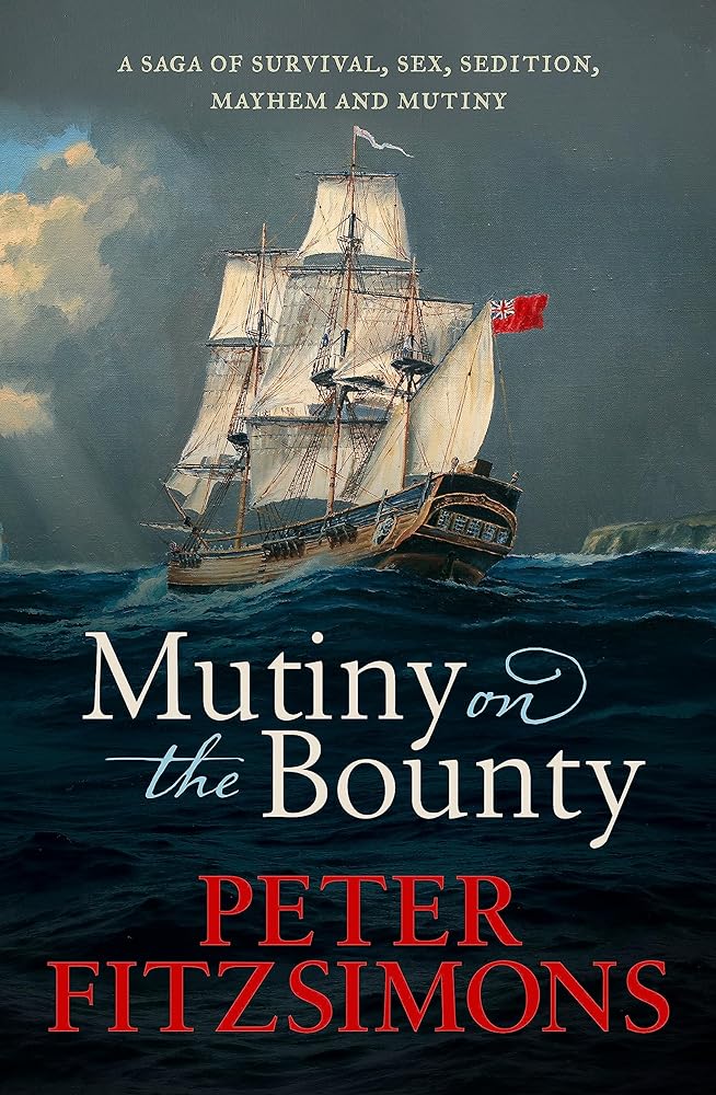 Mutiny on the Bounty A Saga of Sex, Sedition, cover image