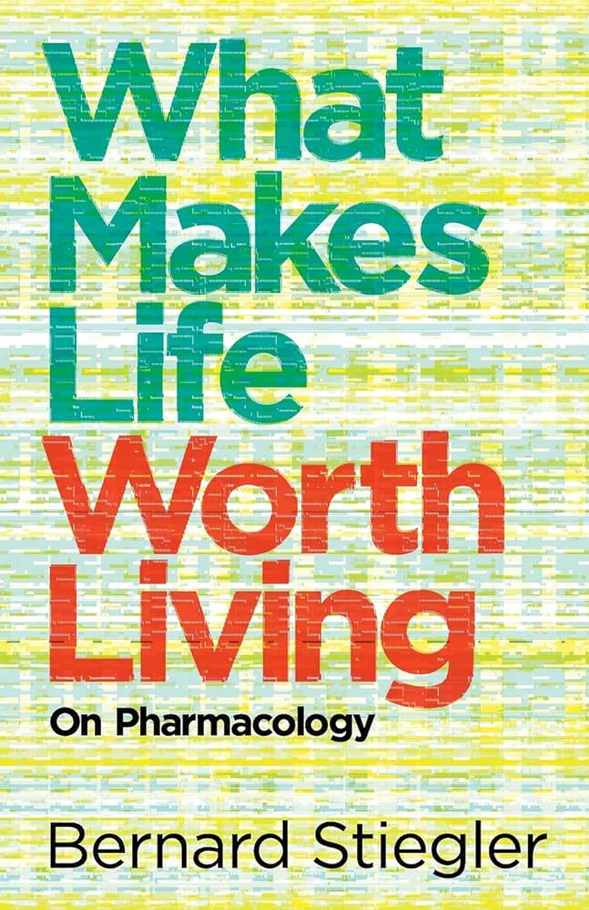 What Makes Life Worth Living: On Pharmacology cover image