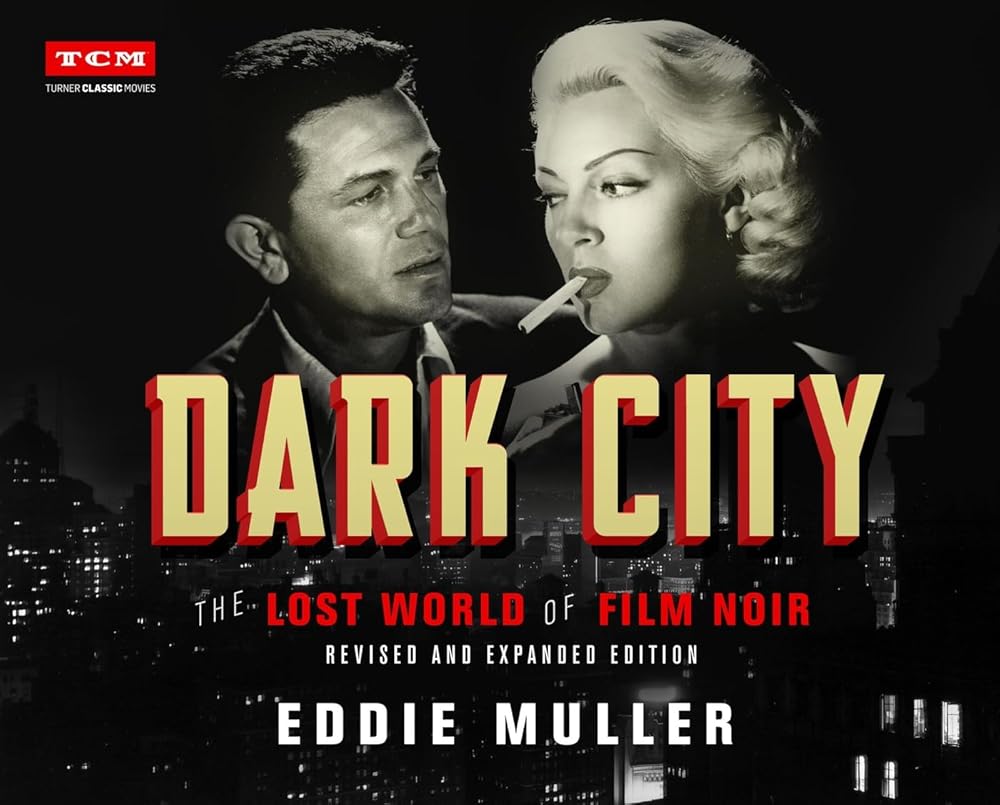 Dark City: The Lost World of Film Noir cover image