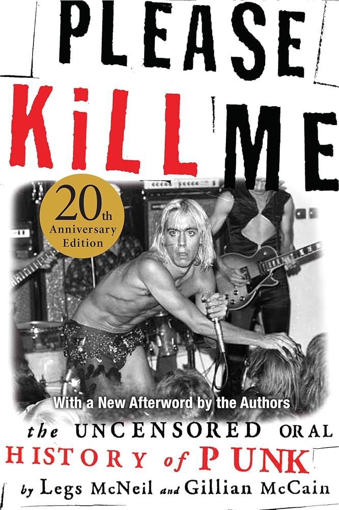 Please Kill Me The Uncensored Oral History of Punk cover image