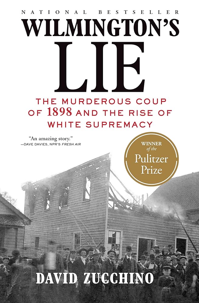 Wilmington's Lie The Murderous Coup of 1898 and cover image