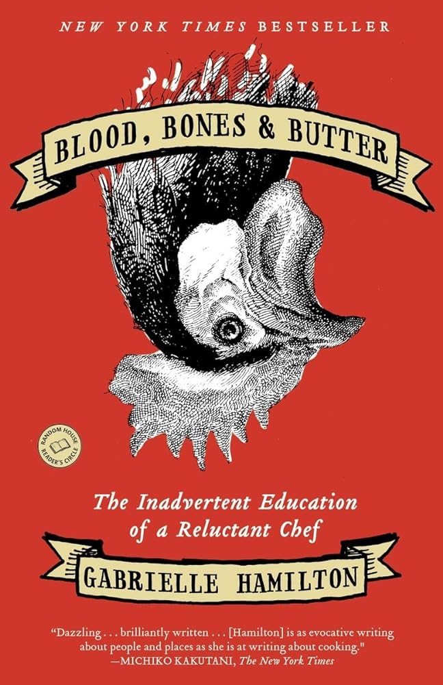 Blood, Bones and Butter The Inadvertent Education cover image