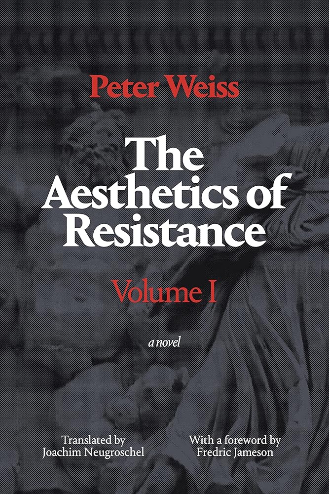 The Aesthetics of Resistance, Volume I: A Novel cover image