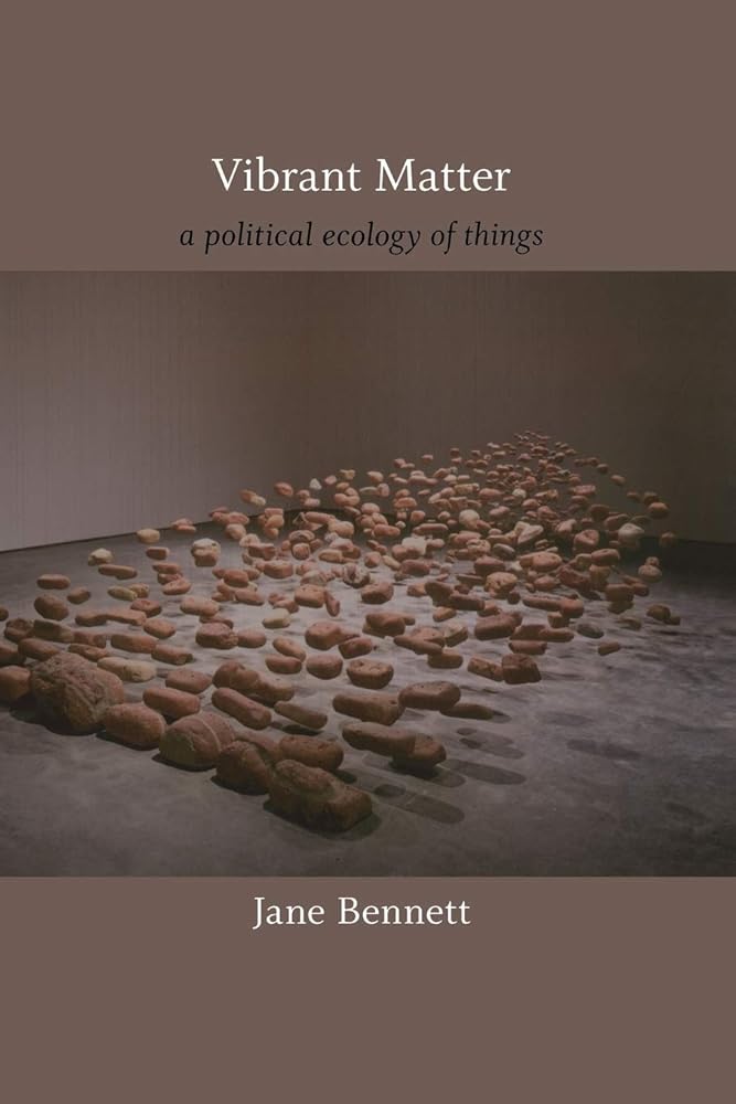 Vibrant Matter: A Political Ecology of Things cover image