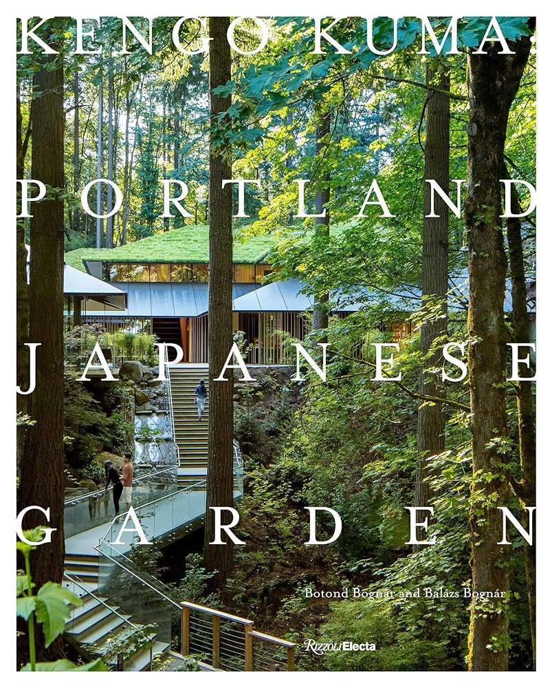 Kengo Kuma: Portland Japanese Garden cover image