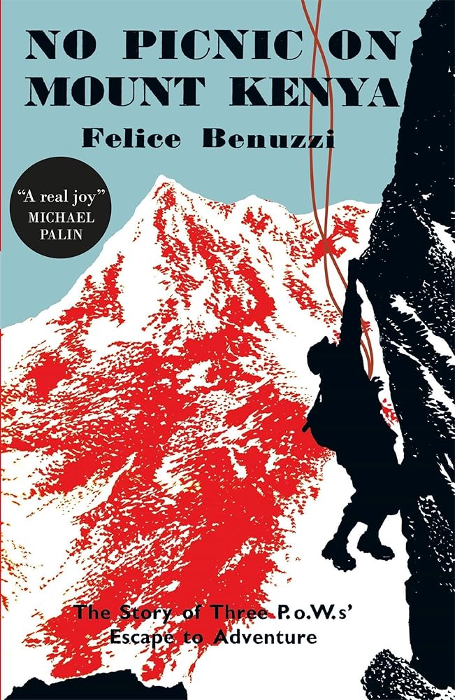 No Picnic on Mount Kenya: The Story of Three POWs' Escape to Adventure cover image