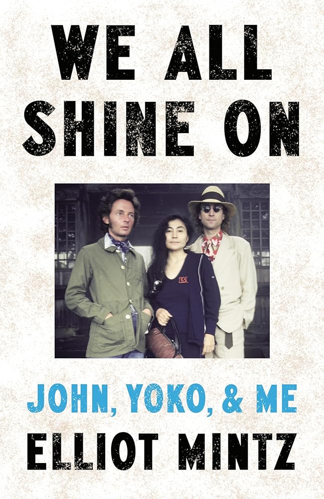 We All Shine On: John, Yoko, and Me cover image