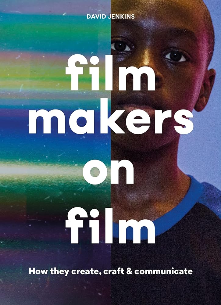 Filmmakers on Film How They Create, Craft and cover image