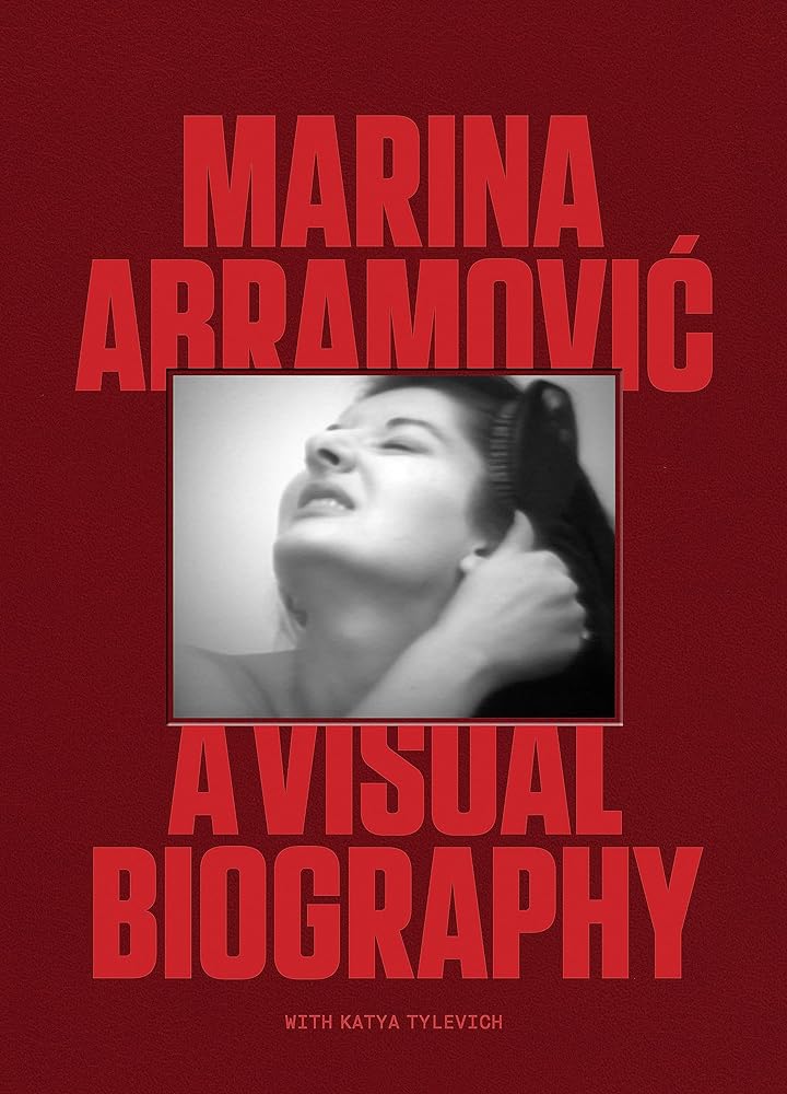 Marina Abramovic: A Visual Biography cover image