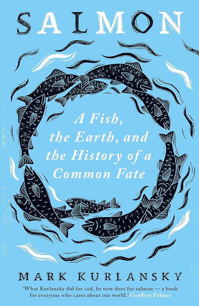 Salmon A Fish, the Earth, and the History of a cover image