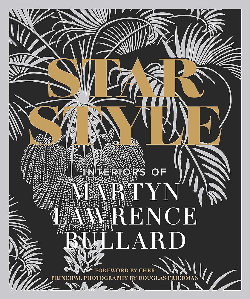 Star Style: Interiors of Martyn Lawrence Bullard cover image