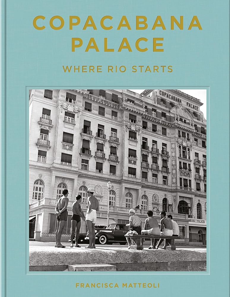 Copacabana Palace: Where Rio Starts cover image