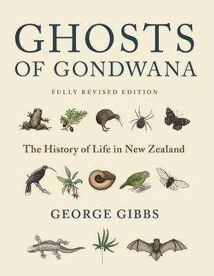 Ghosts of Gondwana The History of Life in New cover image