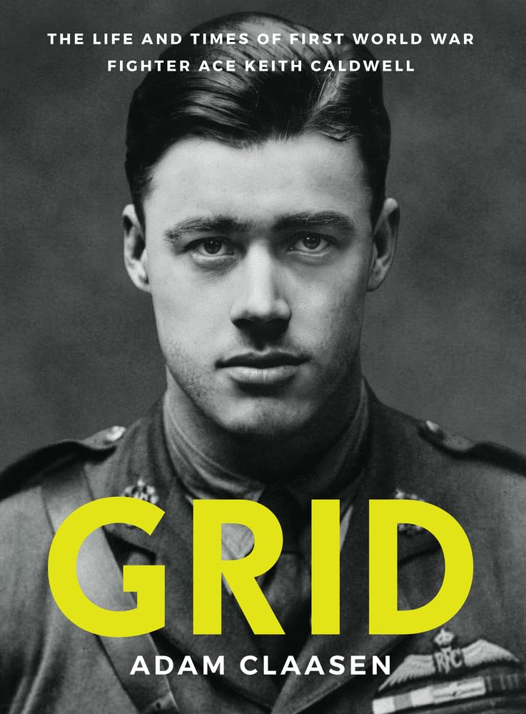 Grid: The life and times of First World War fighter ace Keith Caldwell cover image