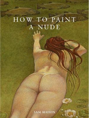 How to Paint a Nude cover image
