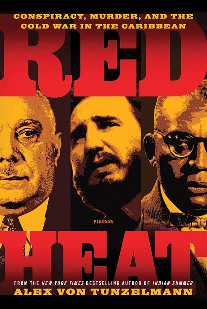 Red Heat: Conspiracy, Murder, and the Cold War in the Caribbean cover image
