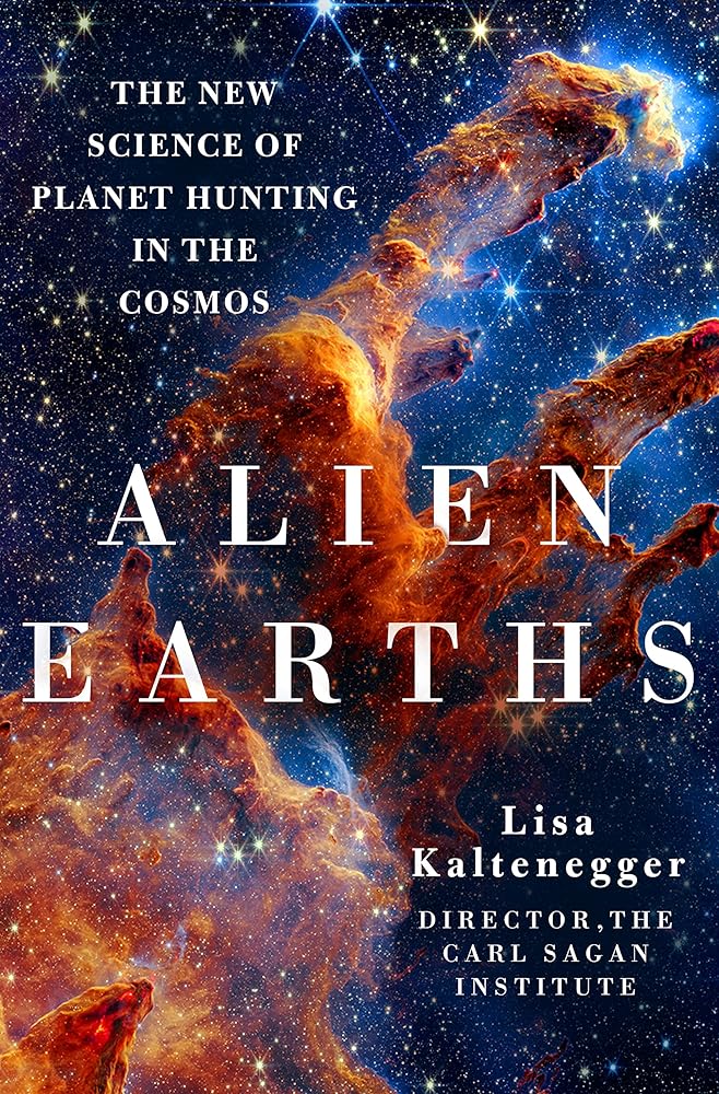 Alien Earths: The New Science of Planet Hunting in the Cosmos cover image