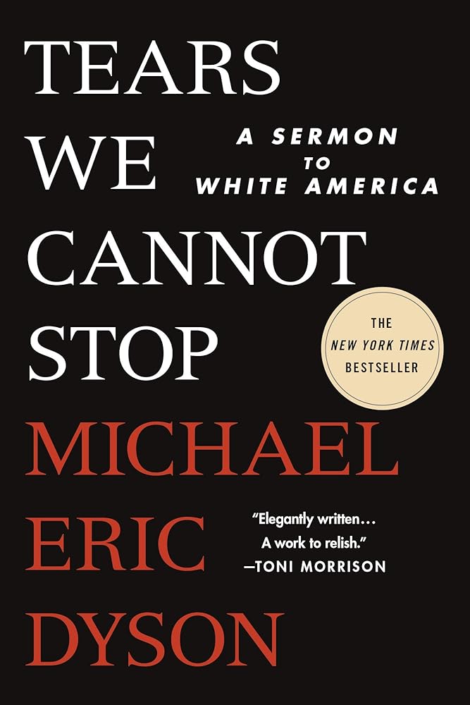 Tears We Cannot Stop A Sermon to White America cover image