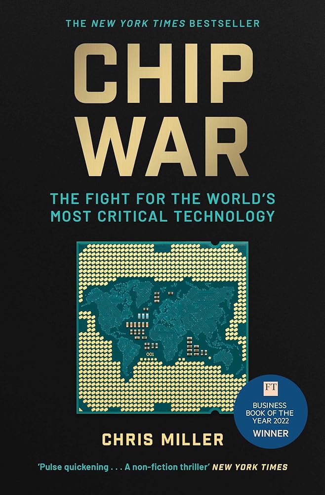 Chip War The Fight for the World's Most Critical cover image