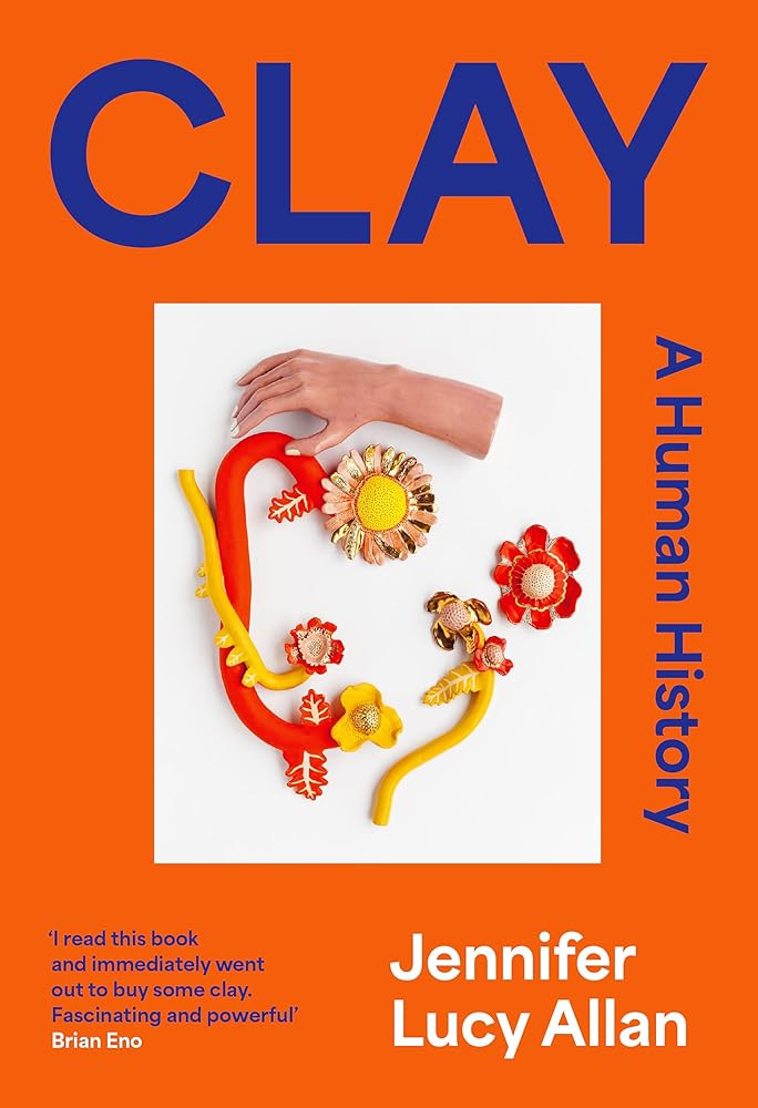 Clay: A Human History cover image