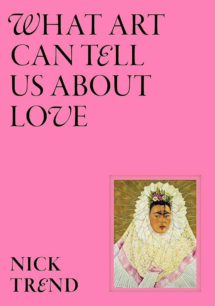 What Art Can Tell Us About Love cover image