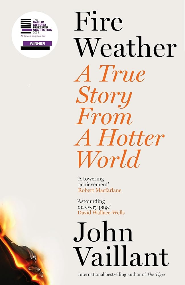 Fire Weather A True Story from a Hotter World cover image