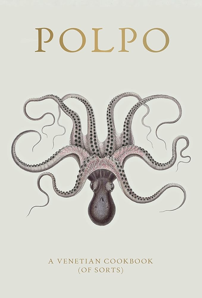 Polpo A Venetian Cookbook (of Sorts) cover image