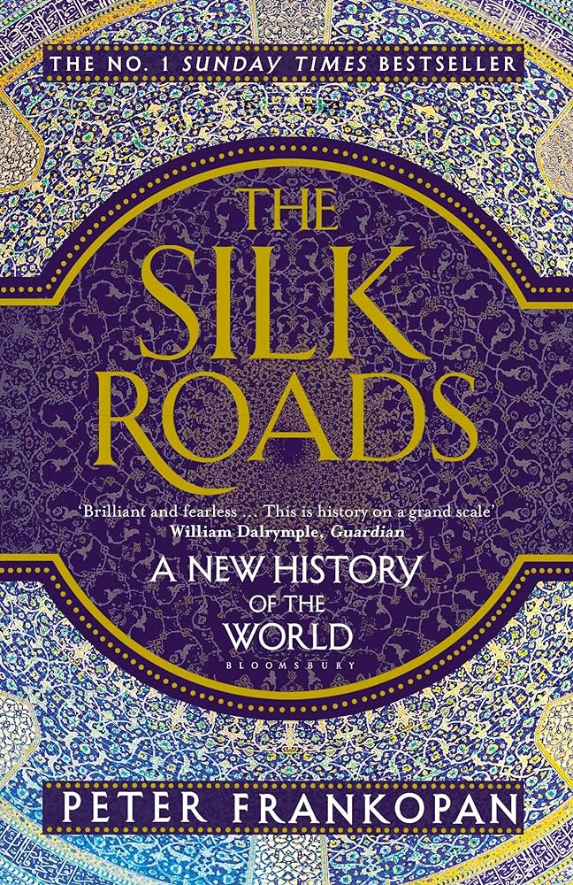 The Silk Roads A New History of the World cover image