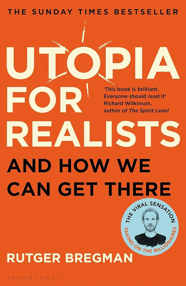 Utopia for Realists How We Can Build the Ideal cover image