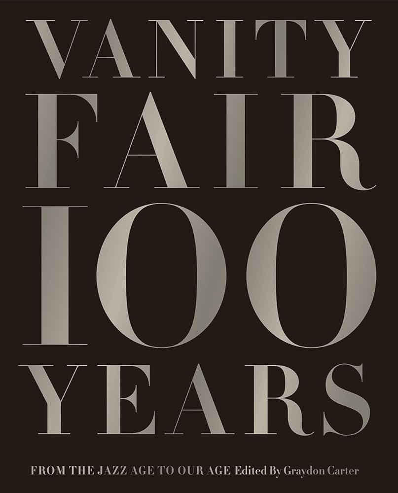 Vanity Fair 100 Years: From the Jazz Age to Our Age cover image