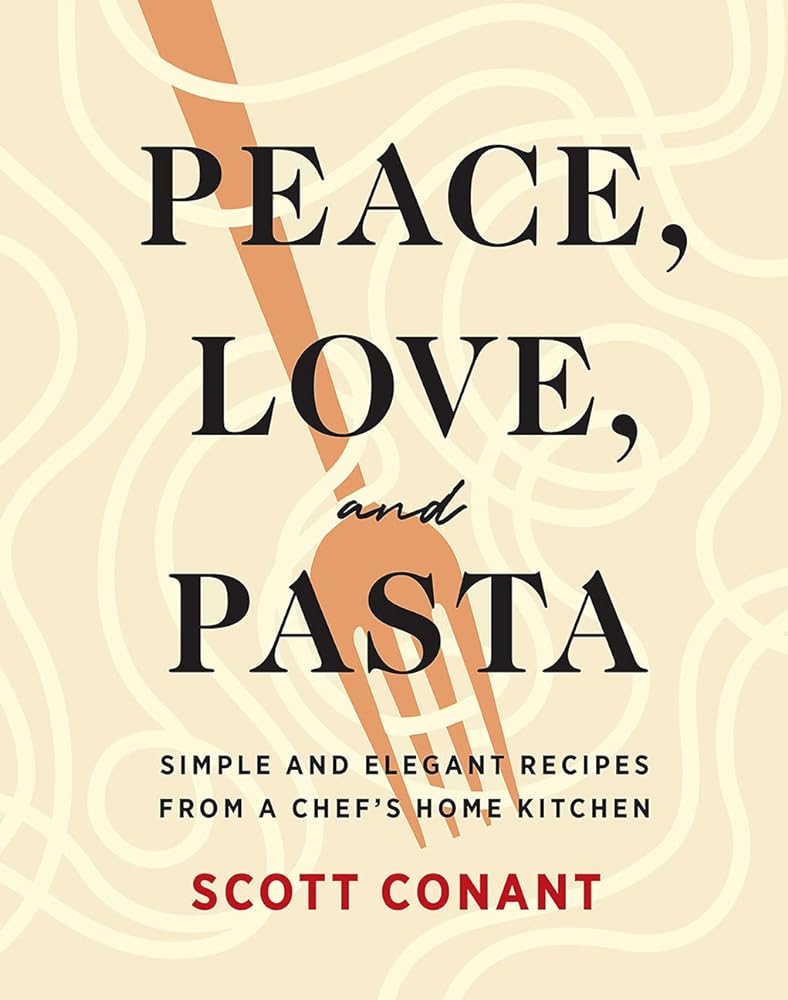 Peace, Love, and Pasta Simple and Elegant cover image