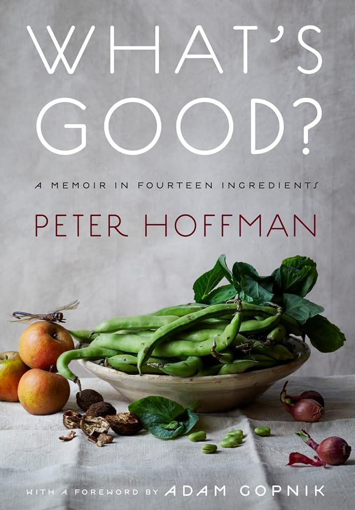 What's Good? A Memoir in Fourteen Ingredient cover image