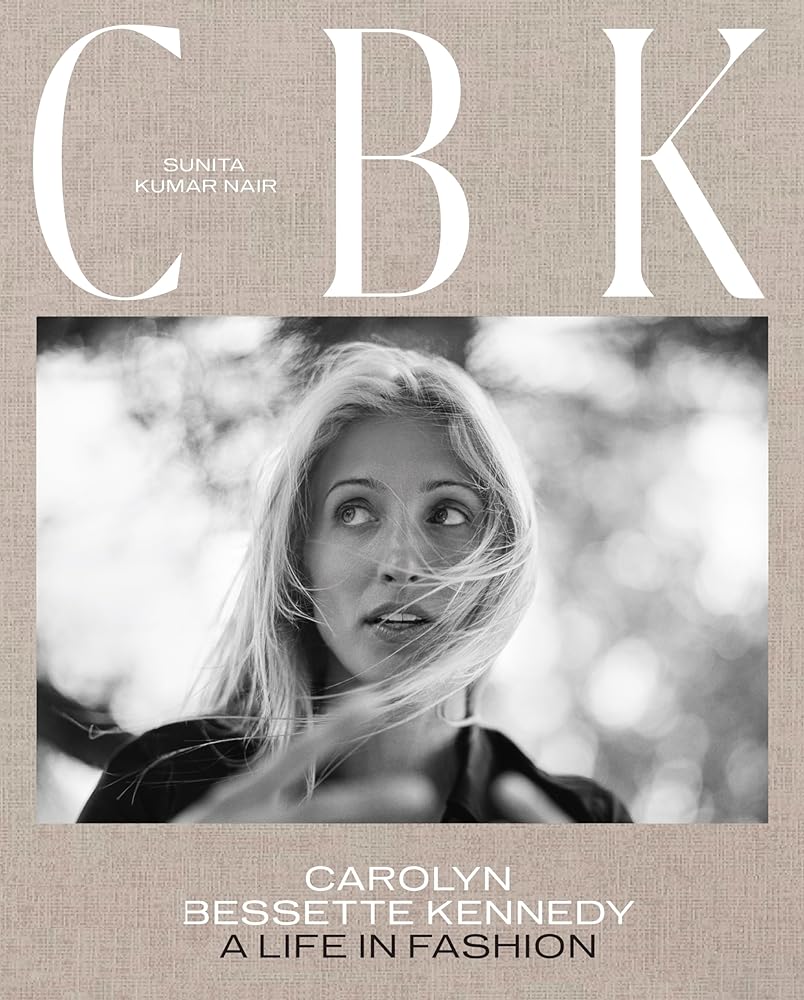 CBK: Carolyn Bessette Kennedy: A Life in Fashion cover image