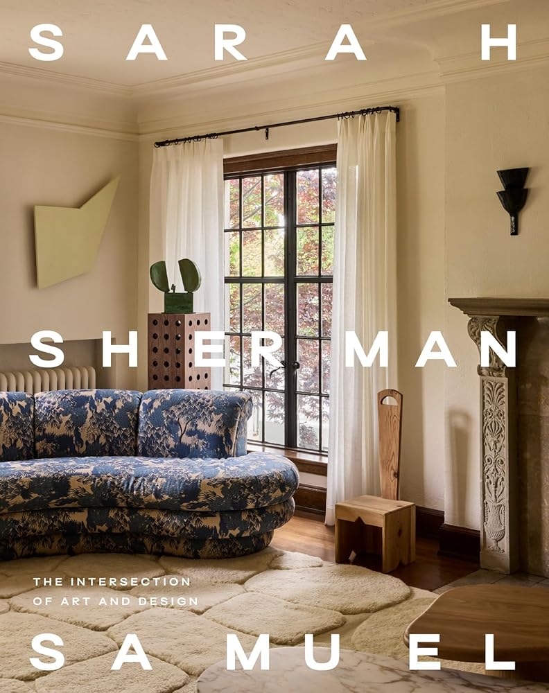 Sarah Sherman Samuel: The Intersection of Art and Design cover image