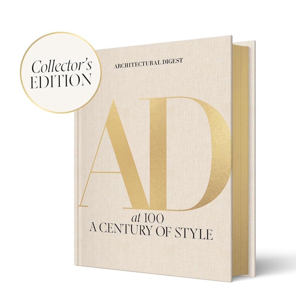 Architectural Digest at 100: The Collector's Edition: A Century of Style cover image