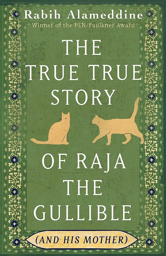 The True True Story of Raja the Gullible (and His Mother) cover image